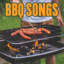 BBQ Songs cover