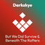But We Did Survive - Factoria Remix