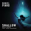 Shallow - Metal Cover