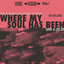 Where My Soul Has Been (Live 5.27.21) cover