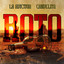 La Adictiva ft. Candelita - Roto