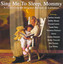 Sing Me To Sleep, Mommy cover