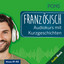 Kapitel 77.2 & Kapitel 78 & Kapitel 79.1 - PONS Französisch Audiokurs mit Kurzgeschichten cover