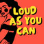Loud As You Can cover