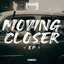 Moving Closer