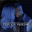 Tony Lozano- DerekVinci & El Tiguere - Toa La Noche