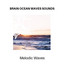 Brain Ocean Waves Sounds - Melodic Waves cover