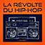 La révolte du Hip-Hop, Vol. 1 (Découvrez la relève du Hip-Hop américain indépendant) cover