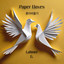 Paper Doves - DJ sami