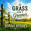 Donna Hughes - The Grass Ain't Greener
