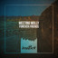 Forever Friends - Meeting Molly 4AM Mix