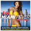 Miami Fever 2016 (by FG) [Electro, House, Deep House... The Perfect Spring Break Soundtrack] cover