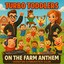 Turbo Toddlers On The Farm Anthem