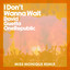 I Don't Wanna Wait - Miss Monique Remix, Extended