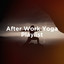 After Work Yoga Playlist cover