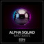 ALPHA SQUAD - MISTAKES