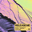 Release Me - FR3ADY Extended Remix