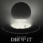 Drop It - Club Mix