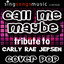 Call Me Maybe (Tribute to Carly Rae Jepsen)