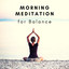 Morning Meditation for Balance: Positive Energy, Inner Peace, Outer Glow & Mindfulness Music cover