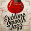 Sublime Smooth Jazz cover