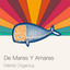 Mente Orgánica — De Mares y Amares cover art
