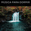 Música Para Dormir: Sonidos De Cascadas Naturales cover