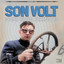 Son Volt - Serenade Song