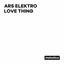 ARS Elektro — Love thing cover art