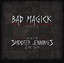 Bad Magick - The Best Of Shooter Jennings & The .357's cover