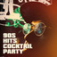 90S Hits Cocktail Party cover