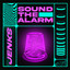 Sound The Alarm