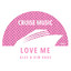 Love Me - Extended Mix
