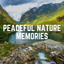 Peaceful Nature Memories cover