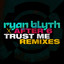 Trust Me - Extended Mix