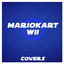Rainbow Road (From "Mario Kart Wii") [Cover]