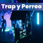 Trap y Perreo cover