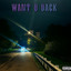 Want U Back