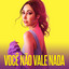 Você Não Vale Nada cover