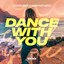 Dance With You - Extended Mix