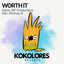 Worth It (feat. Whitney B) - Extended Mix