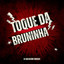 Toque da Bruninha - Dutch Mix cover
