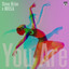 You Are - Extended Mix