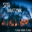 Seth Tabatznik - Flow River Flow