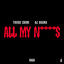 All My N****s (with DJ Drama) cover