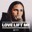 Love Lift Me - Extended Mix artwork