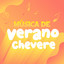 Música de Verano Chevere cover