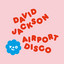 Airport disco David Jackson