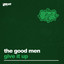 The Good Men, Chocolate Puma et Adam Beyer - Give It Up