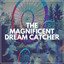 The Magnificent Dream Catcher cover